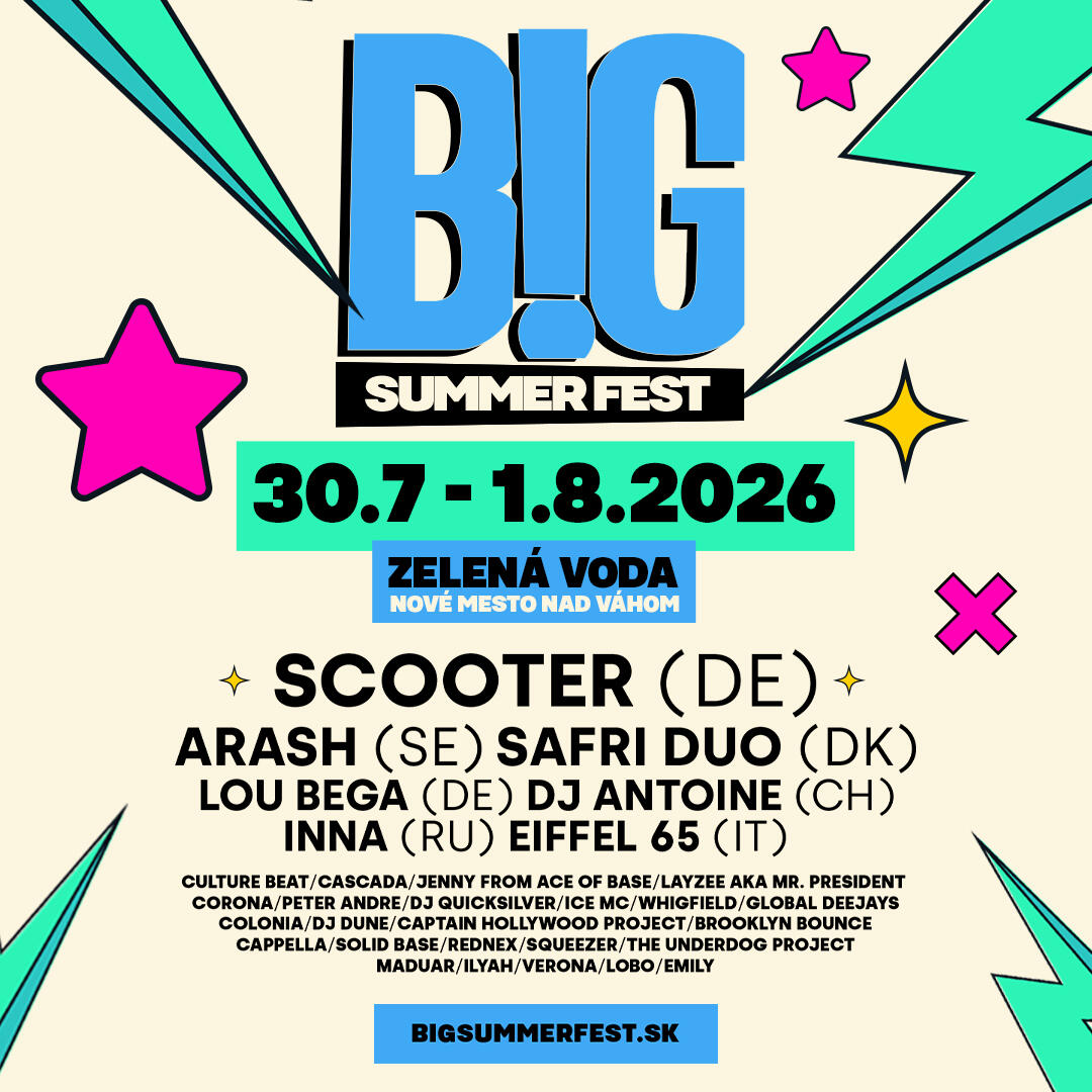 BIG SUMMER FEST 2025 - Najväčší 90's festival v strednej Európe, kde vystúpi až 25 zahraničných a 5 československých umelcov 90-tych rokov.
